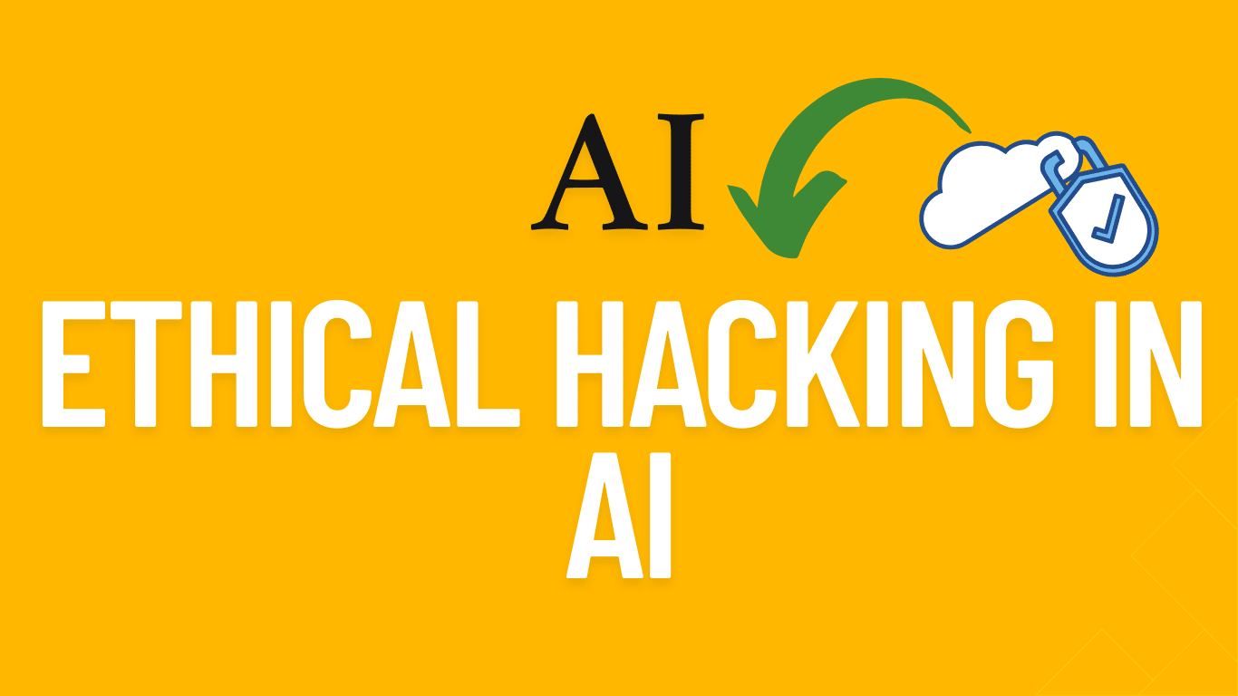 Ethical hacking in AI
